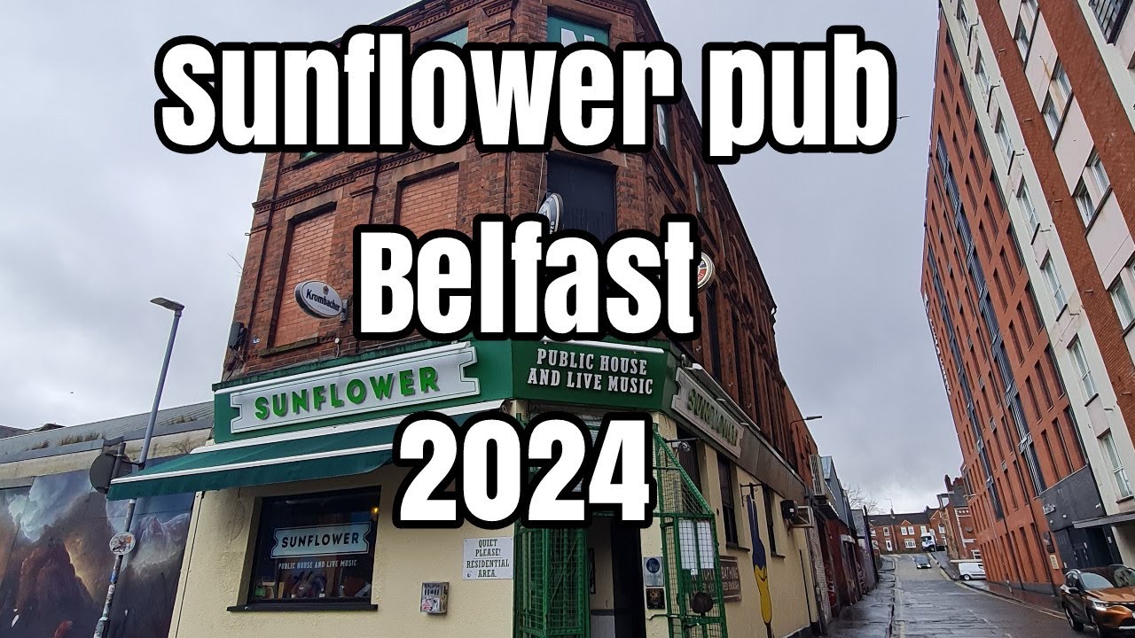 Bars of Belfast - Episode 1 - The Sunflower Pub