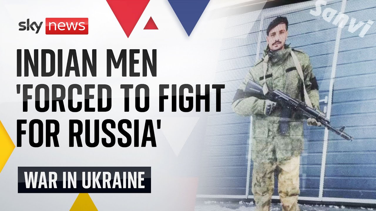 Indian men 'forced to fight' for Russia's military in Ukraine