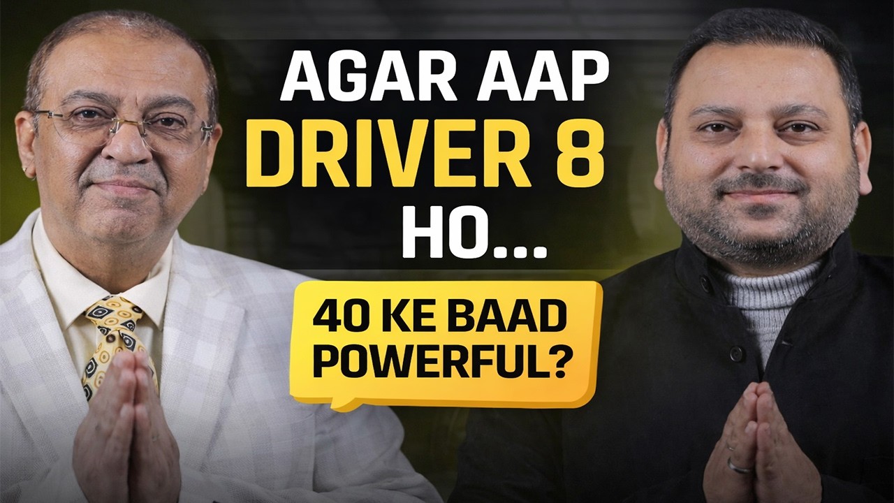 Driver 8, Conductor 2 की Life 40 के बाद क्यों बदलती है? | Astro Vastu Secrets Podcast