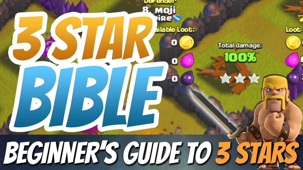 Transitioning to 3-Star Attacks in Clash of Clans - 3 Star Bible Ep. #1