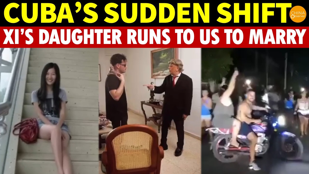 Cuba&rsquo;s Sudden Shift! Castro&rsquo;s Grandson Welcomes Trump, Xi Jinping&rsquo;s Daughter Marries in the U.S.?