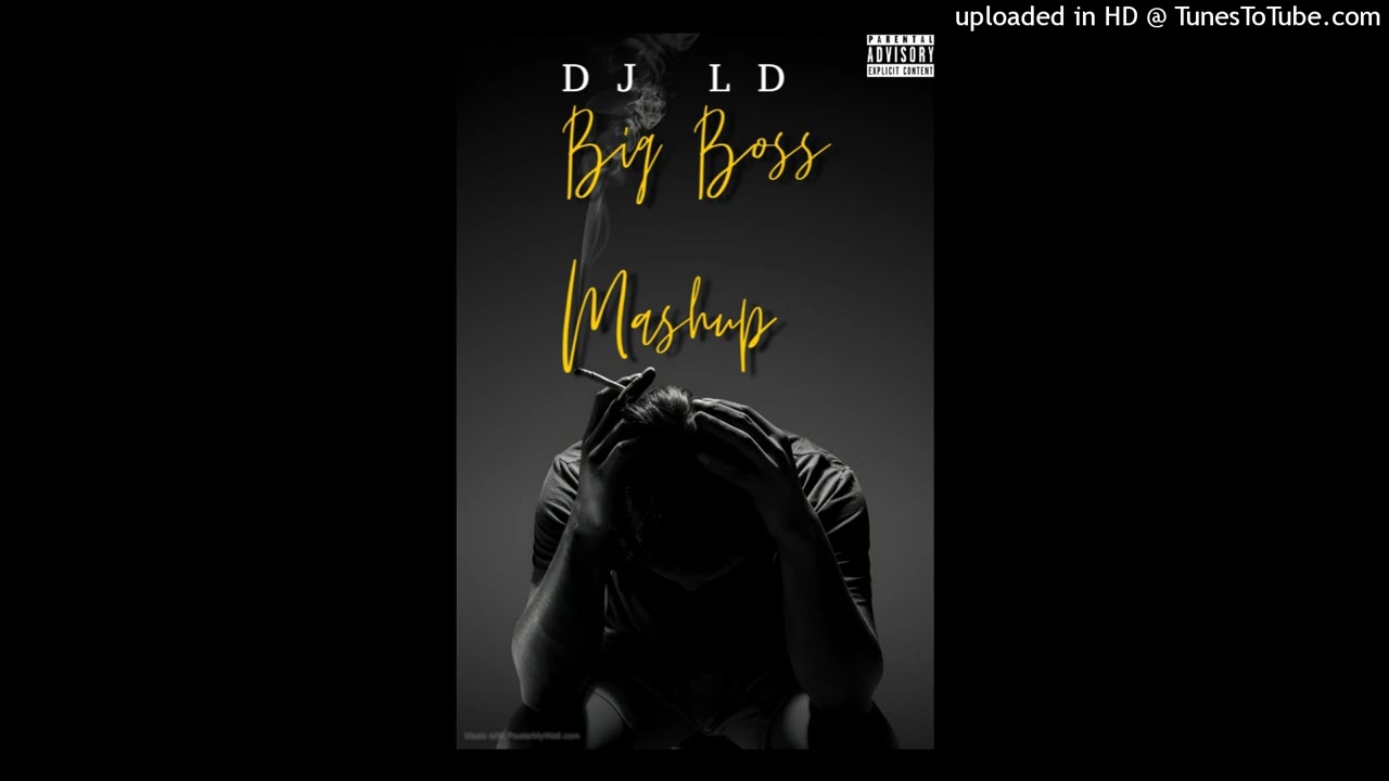 DJ LD BIG BOSS MASHUP 25