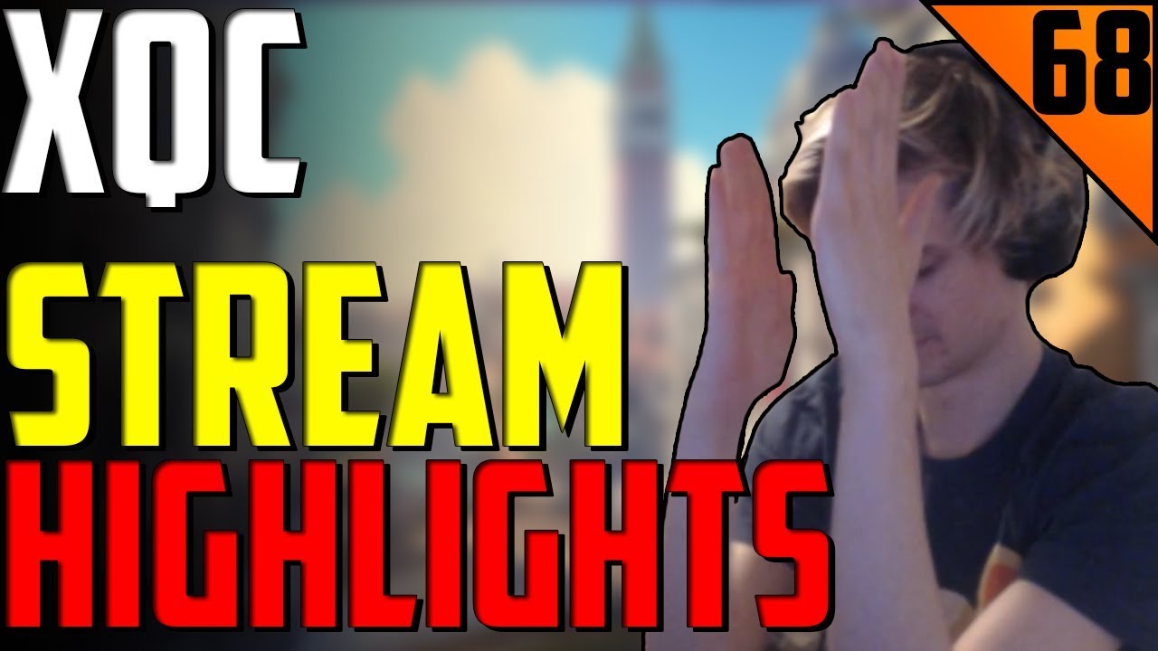 xQc STREAM HIGHLIGHTS #68 | xQcOW