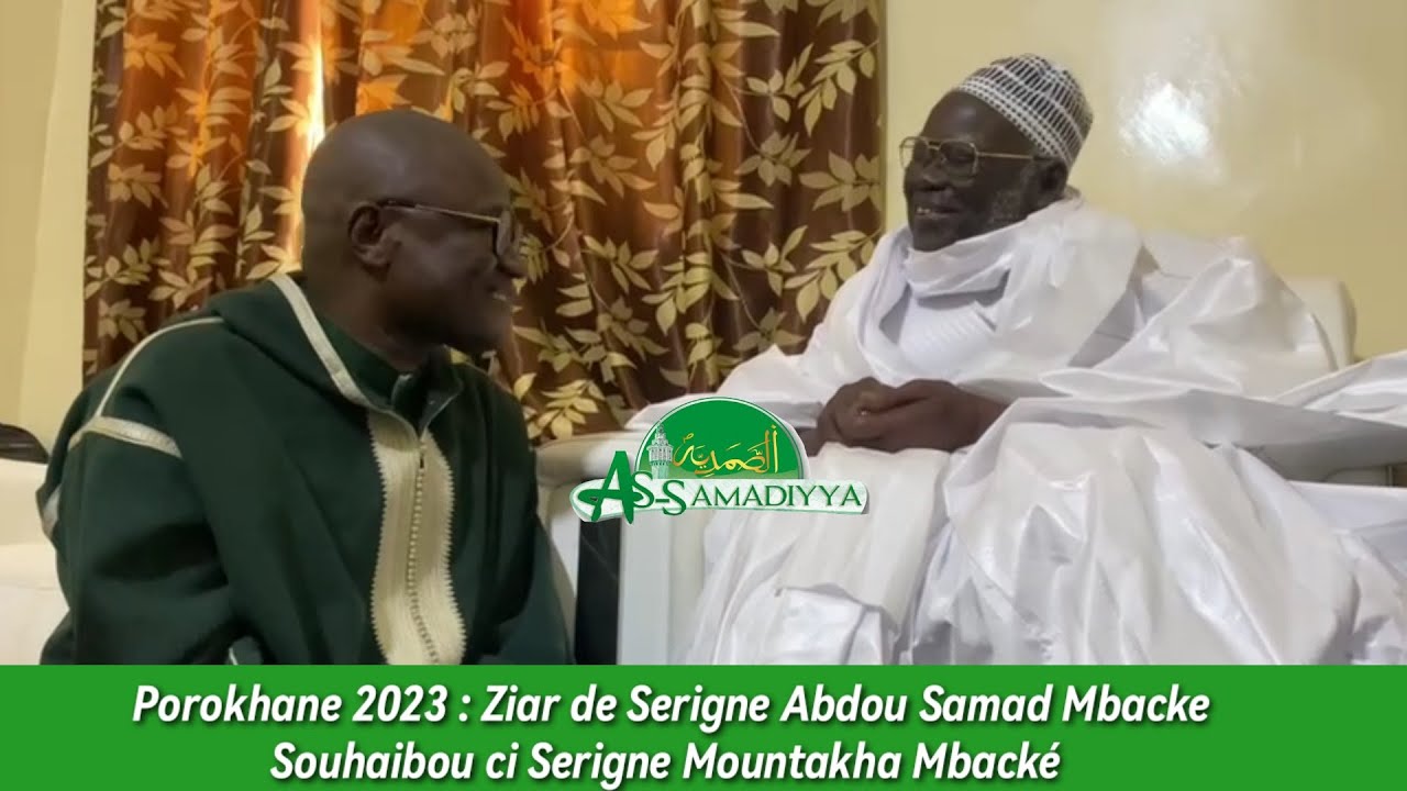 Porokhane 2023 : Ziar de Serigne Abdou Samad Mbacke Souhaibou ci Serigne Mountakha Mbacké