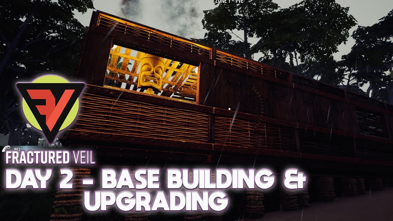 Day 2 Base building and upgrading - Fractured Veil Guide