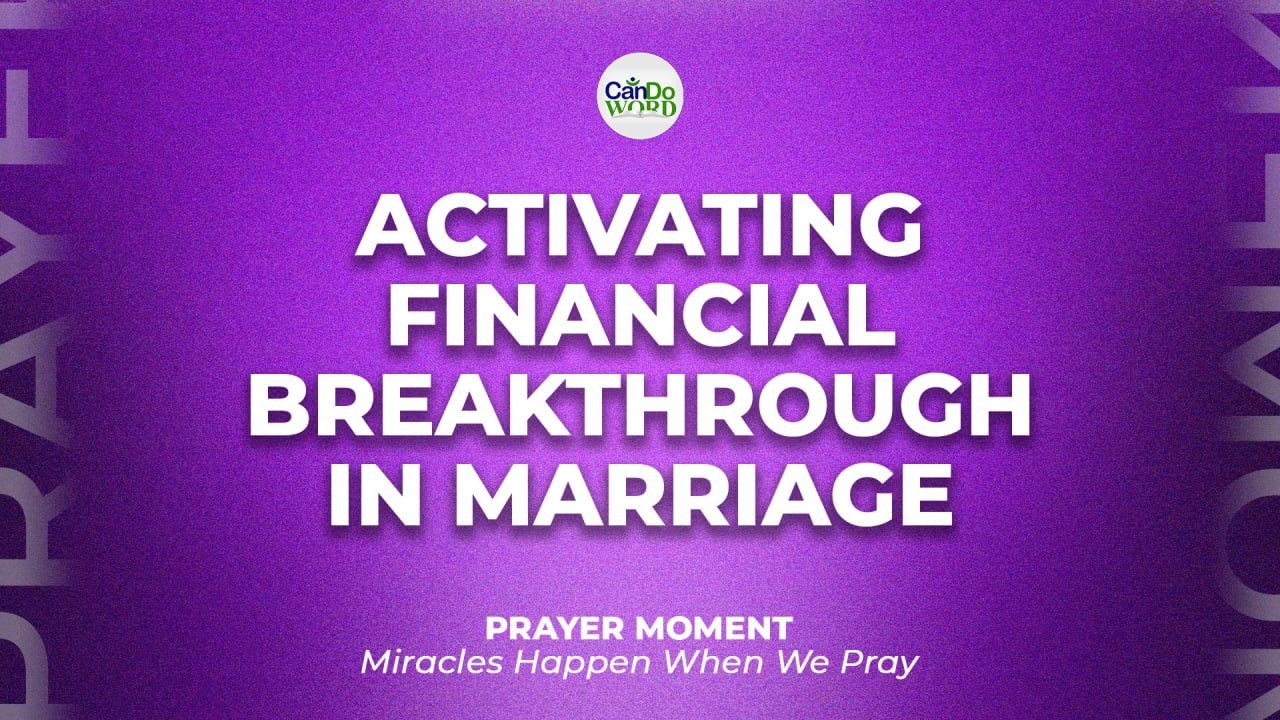 Activating Financial Breakthrough In Marriage 1 II 23 FEB 2026