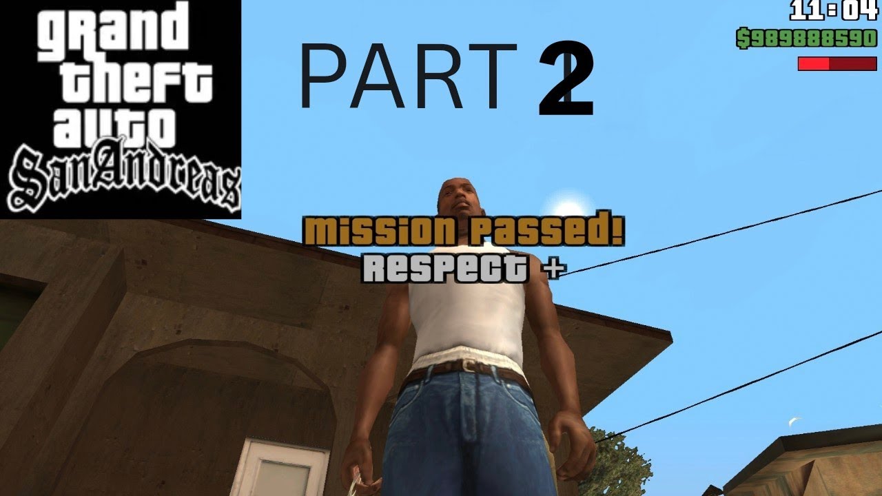 GTA SAN ANDREAS PART :2