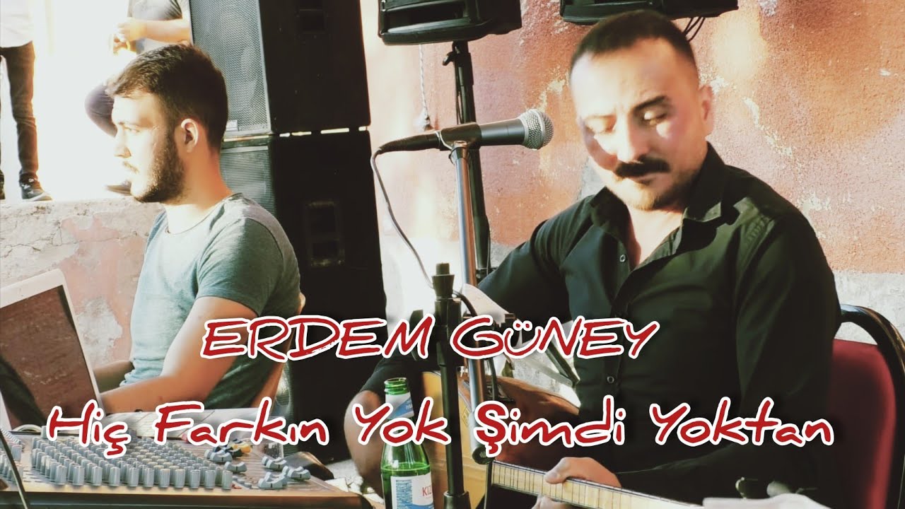 Erdem Güney ~ 🎶Hiç Farkın Yok Şimdi Yoktan🎶