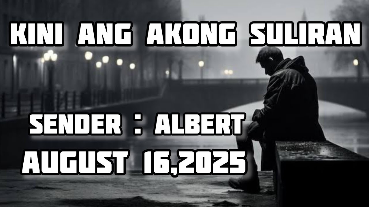 kini ang akong suliran sender Albert August 16 2025
