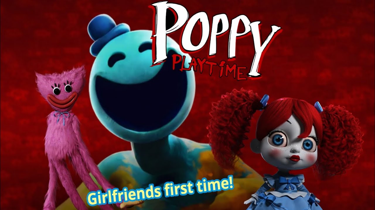 Girlfriends First time Playing Poppy Playtime 4