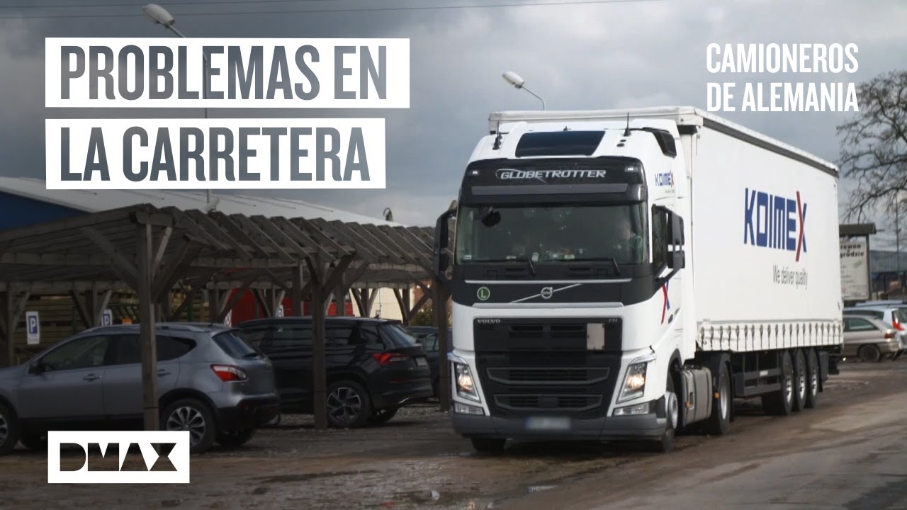 Estos son los problemas de los camioneros europeos | Camioneros de Alemania