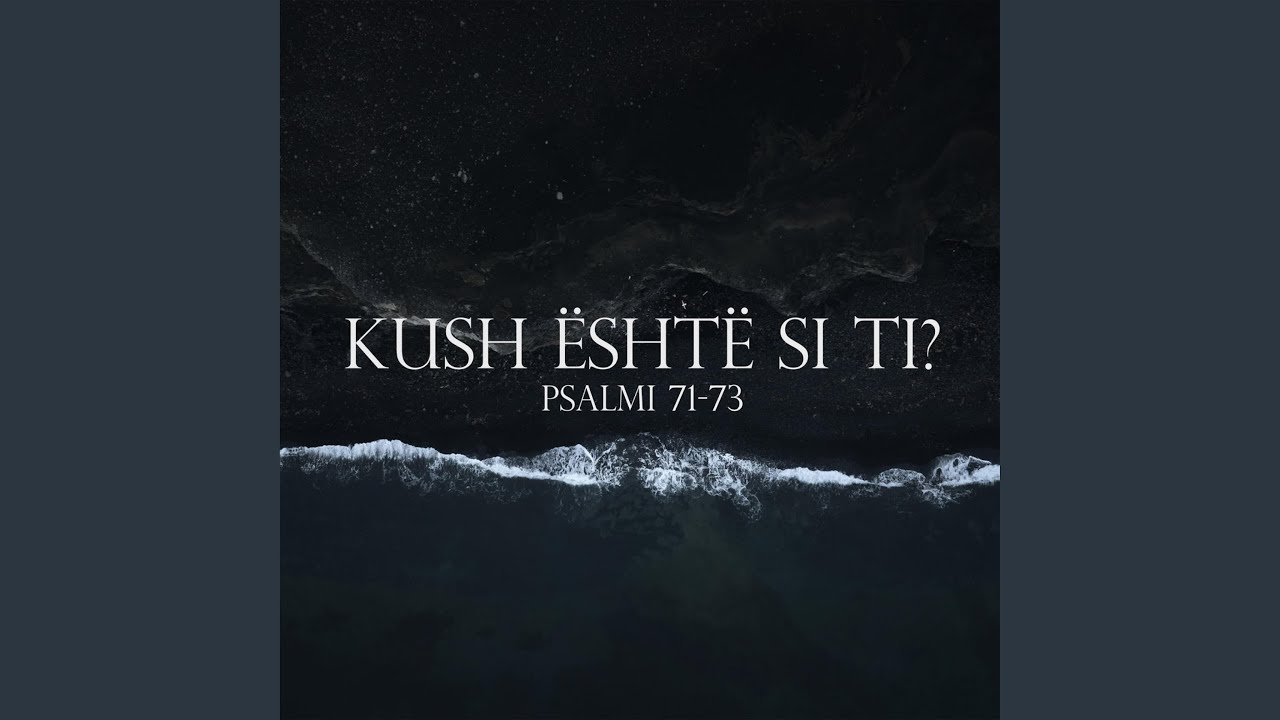 Kush është si Ti? (Psalm 71-73) (feat. Pepa)