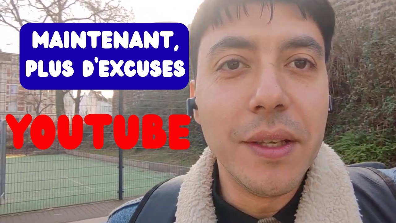 Maintenant, tu n'as plus d'excuses | Apprendre le français avec Nassim