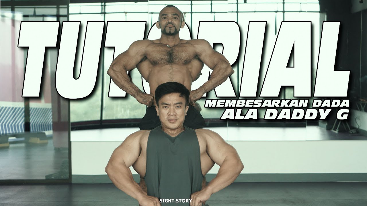 DADDY G: Gw kasih Tau Rahasia Membesarkan Dada, Tapi Ajarin Gw Posing Men's Physique Ya Bang?! #18