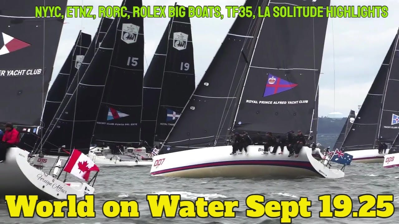 World on Water, 19.25 сентября, Нью-Йоркский яхт-клуб, RORC, ENTZ AC Protocol, TF35, La Solitaire...