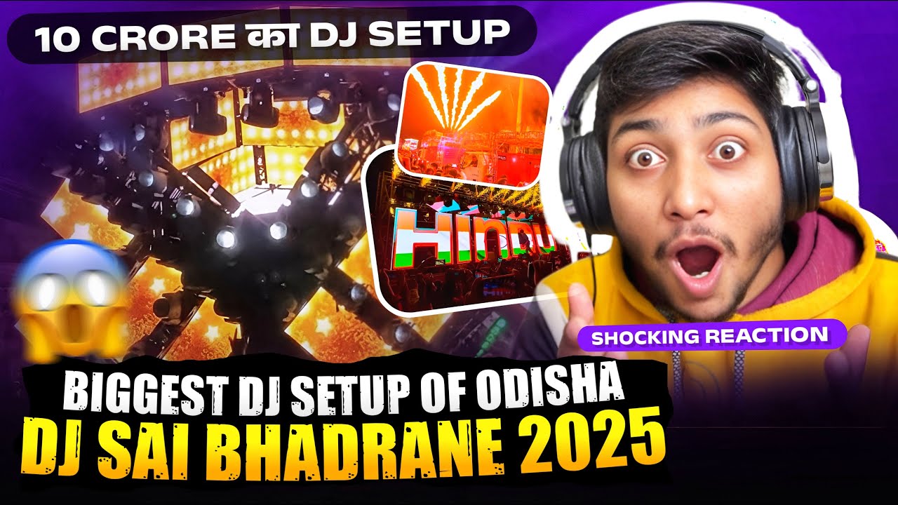DJ Sai Bhadrane Odisha 😱 India&rsquo;s Biggest & Best Lighting DJ Setup | My Shocking Reaction 🔥