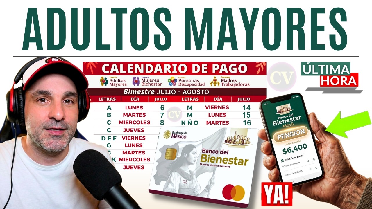 Adultos Mayores Revisa tu Pago Ya tienes el Dep&oacute;sito de Julio 2026 Fecha y Calendario Pensi&oacute;n 65 +
