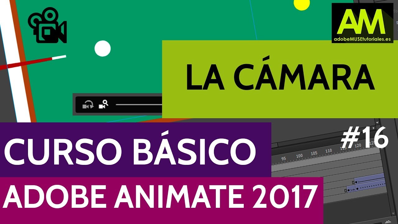 ADOBE ANIMATE CC | Uso de la CAMARA