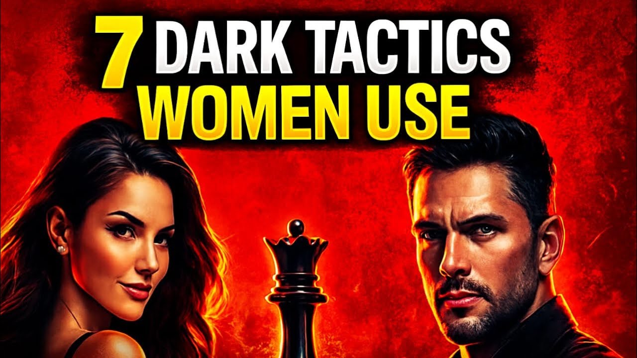 7 Dark Psychology Tactics She Uses (And How Men Counter Them) 2025