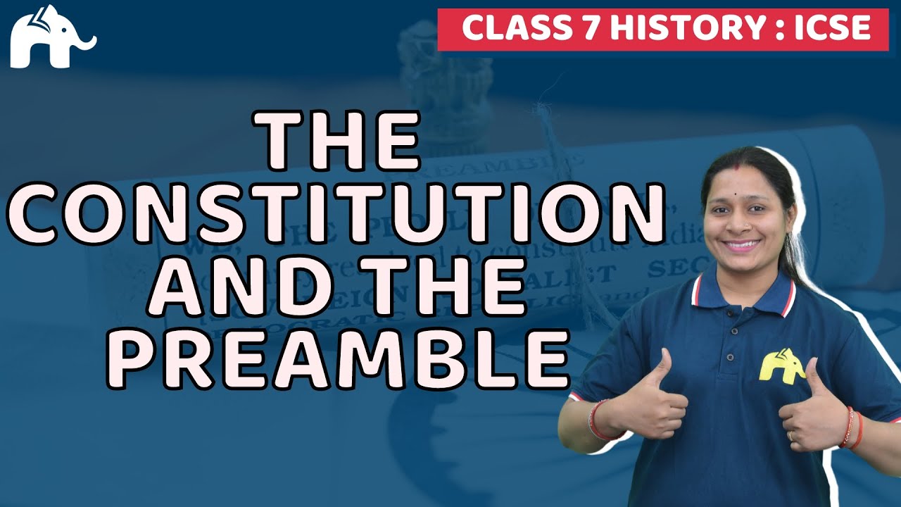 The Constitution and the Preamble Class 7 SST ICSE | Selina Chapter 12 | Civics, Social Science