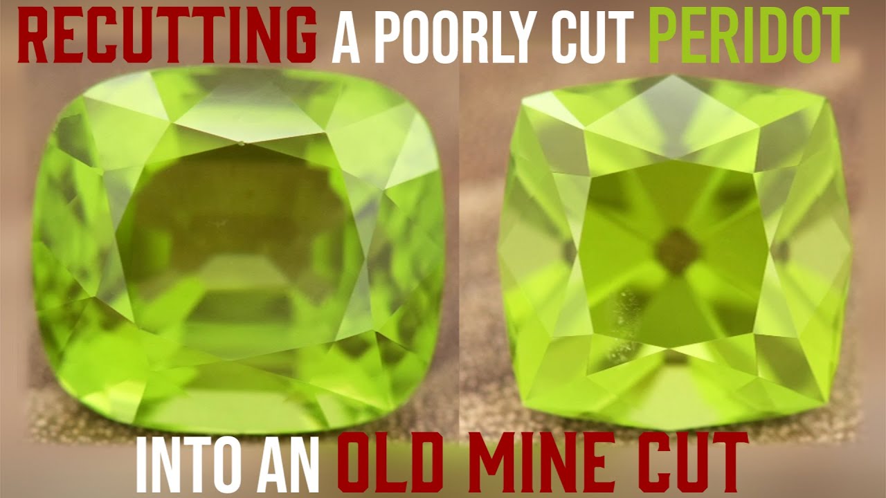 I RECUT a poorly cut Peridot into a classic Old Mine Cut