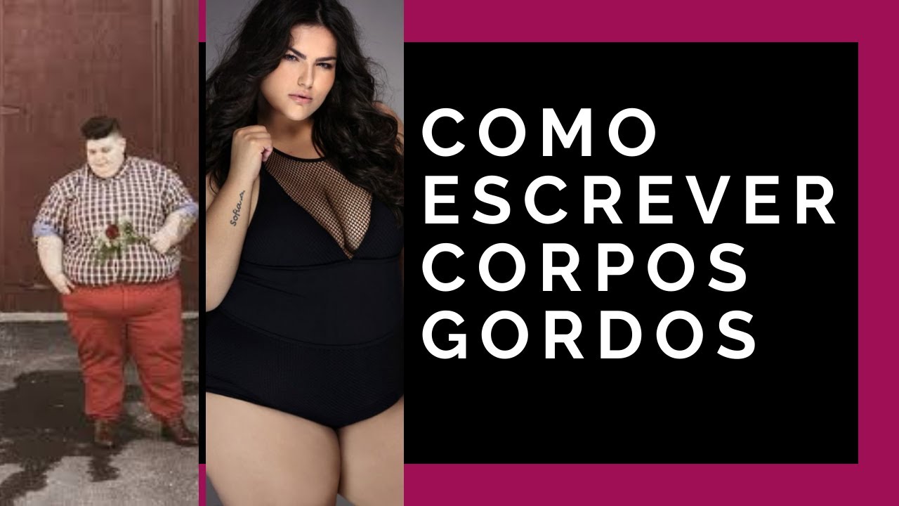 COMO DESCREVER PERSONAGENS GORDES || Larissa Siriani