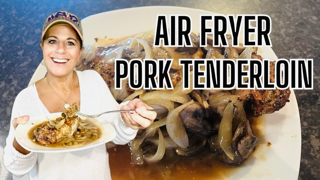 Air Fryer Recipe: TASTIEST Pork Tenderloin