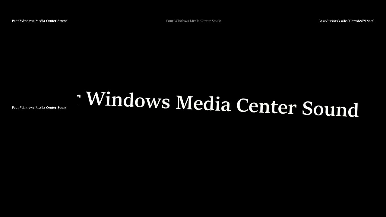 Poor Windows Media Center Sound Has Sparta Remix