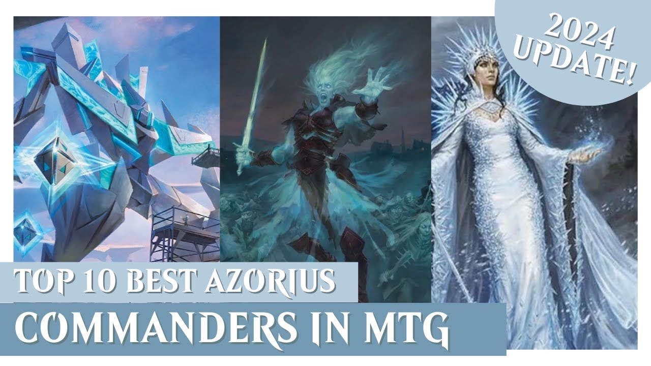 10 BEST AZORIUS Commanders in MTG! | 2024 UPDATE! | Magic The Gathering EDH