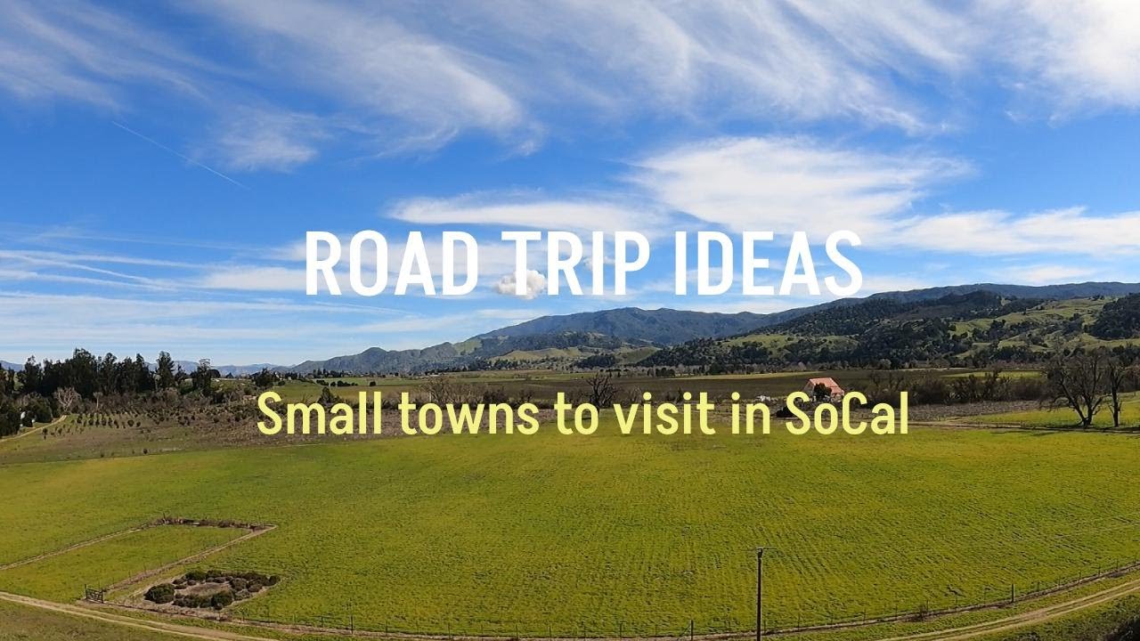 Beautiful small towns in SoCal