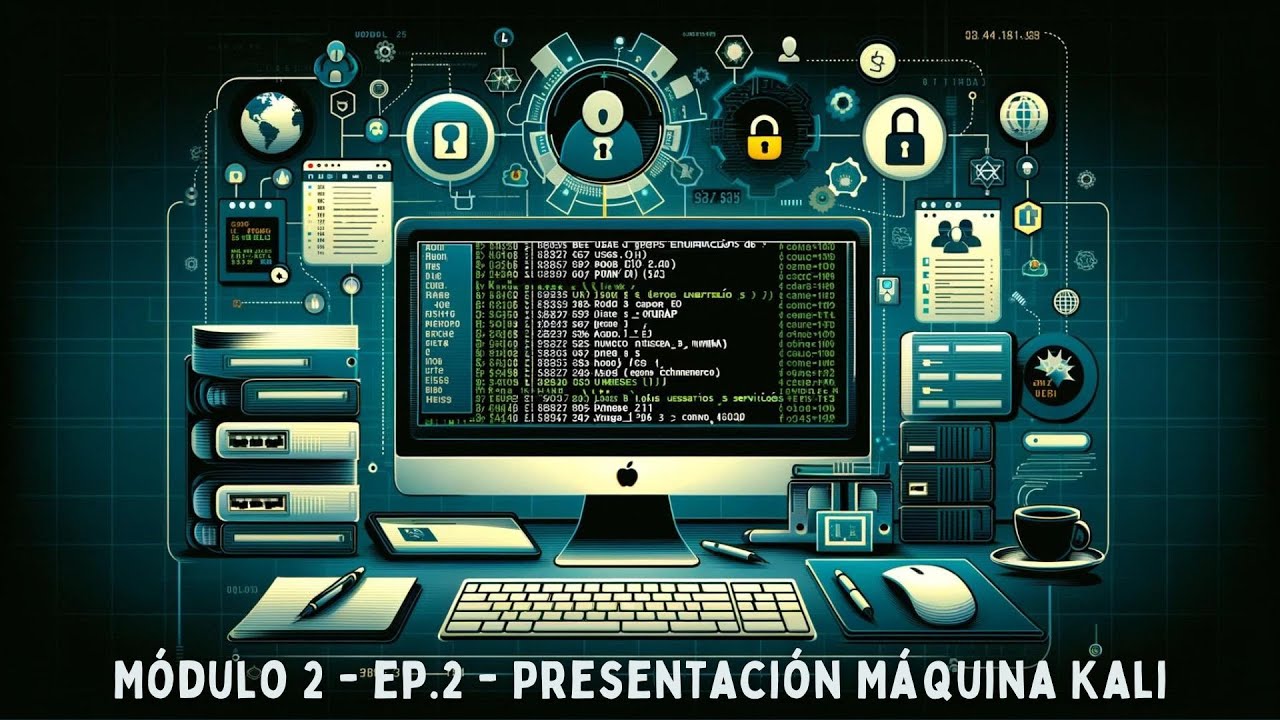 Módulo 2 - 2 Presentacion Maquina Kali