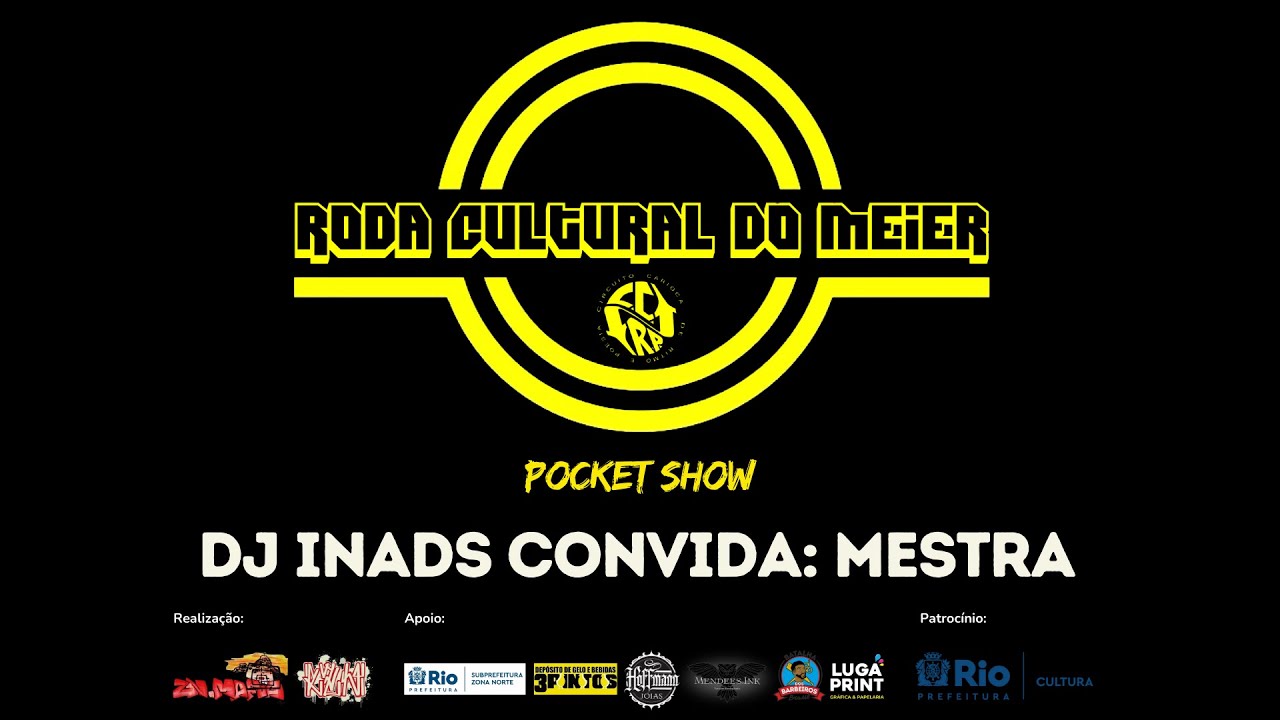🎤🔥 Pocket Show com: DJ INADS CONVIDA: MESTRA | Arte & Cultura |Roda Cultural do M&eacute;ier - Ano 12 #31🔥