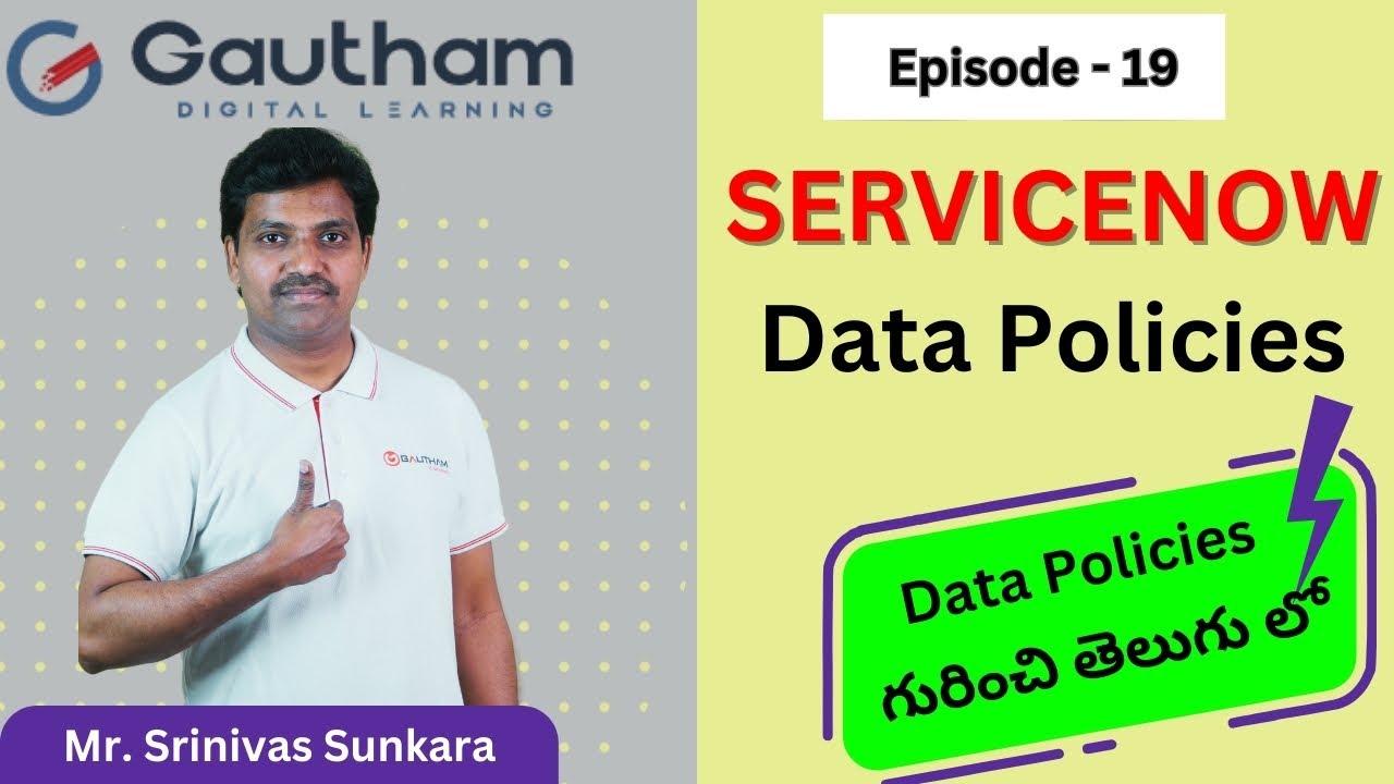 ServiceNow Telugu Series - Episode 19 | Data Policy in ServiceNow | ServiceNow Telugu Videos