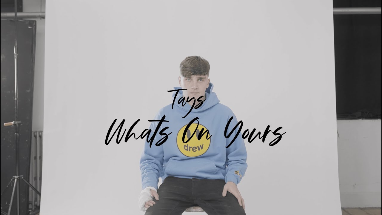Tays - What's On Your's