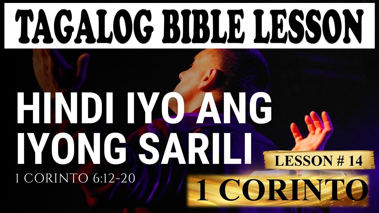 Hindi Iyo ang Iyong Sarili - Ang ating katawan ay templo ng Espiritu Santo - #tagalogbiblelesson