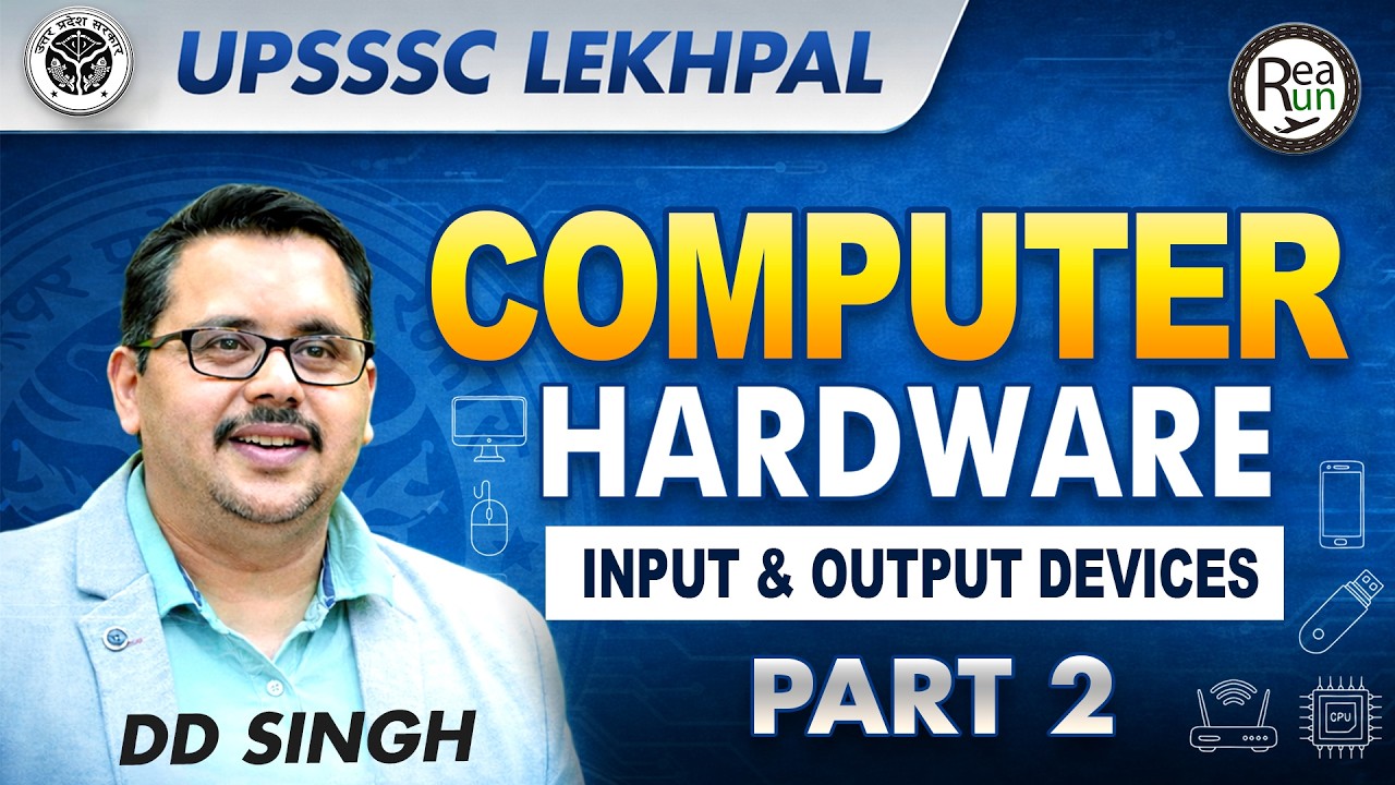 UPSSSC Lekhpal Computer Classes | Computer Hardware: Input & Output Devices by DD Singh (Part 2)