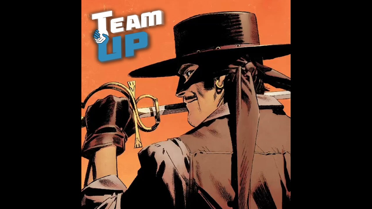 ZORRO : D'ENTRE LES MORTS - TEAM-UP : Le Podcast Comics