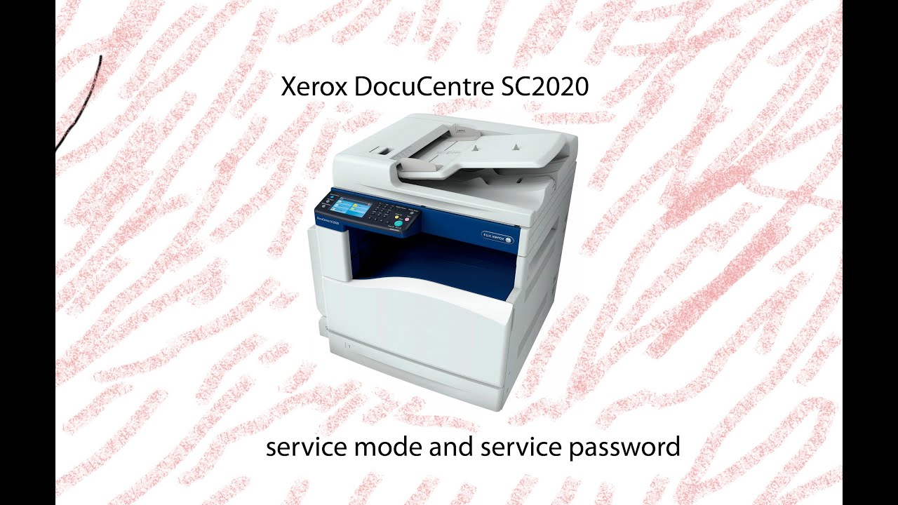 Xerox DocuCentre SC2020 &mdash; сервисный режим и сервисный пароль