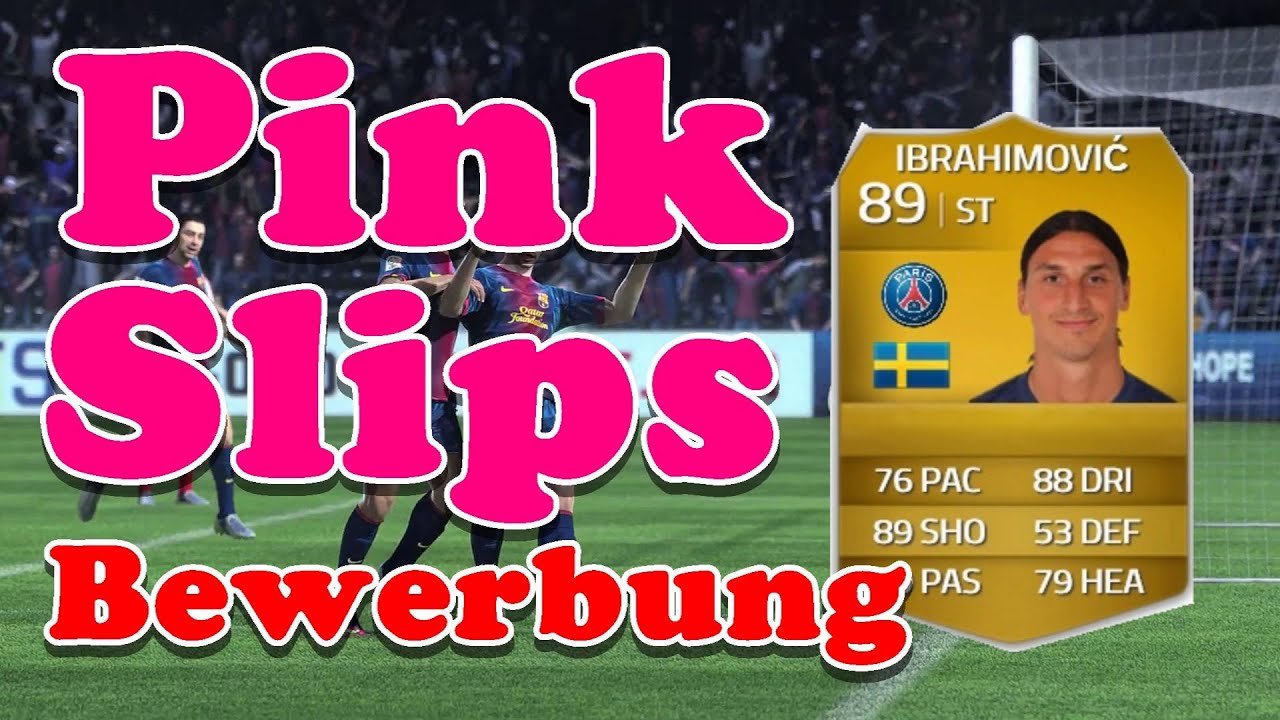 IBRAHIMOVIC Pinks Slips Bewerbung [PS3|PS4] Fifa 14: Ultimate Team