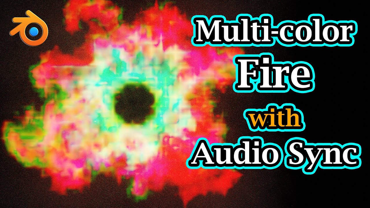 Multi-color Fire with Audio Sync In Blender | Animate Fire Pattern & Color From An Audio Input File