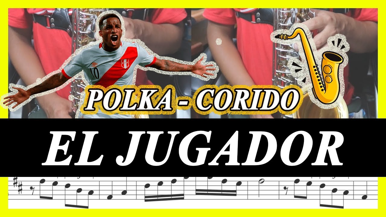 ⚽️🎷⚽️EL JUGADOR - Polka (Corrido) Para saxo - Partitura Gratis🎷🎷⚽️⚽️
