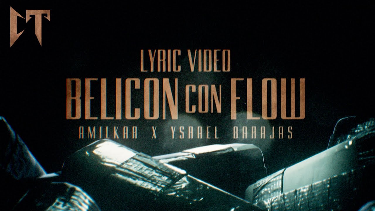 Belicon Con Flow - Amilkar Galaviz x Ysrael Barajas (Lyric Video)