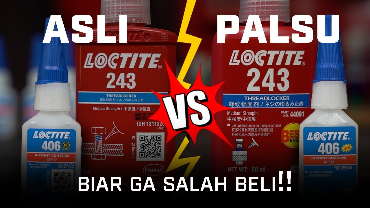 INI DIA CARA MEMBEDAKAN PRODUK ASLI DAN PALSU DARI LOCTITE 401,406,495 & THREADLOCKER 243 #loctite