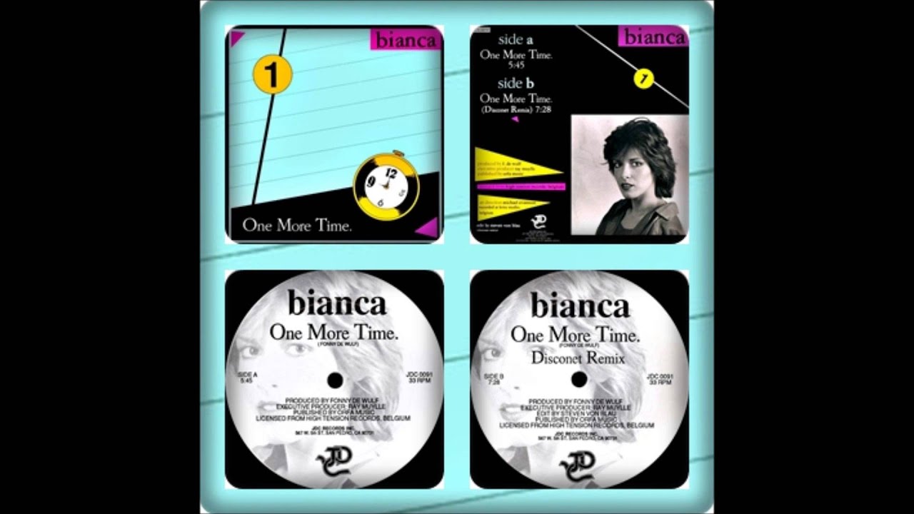BIANCA - ONE MORE TIME (ORIGINAL, DISCONET REMIX 1987)