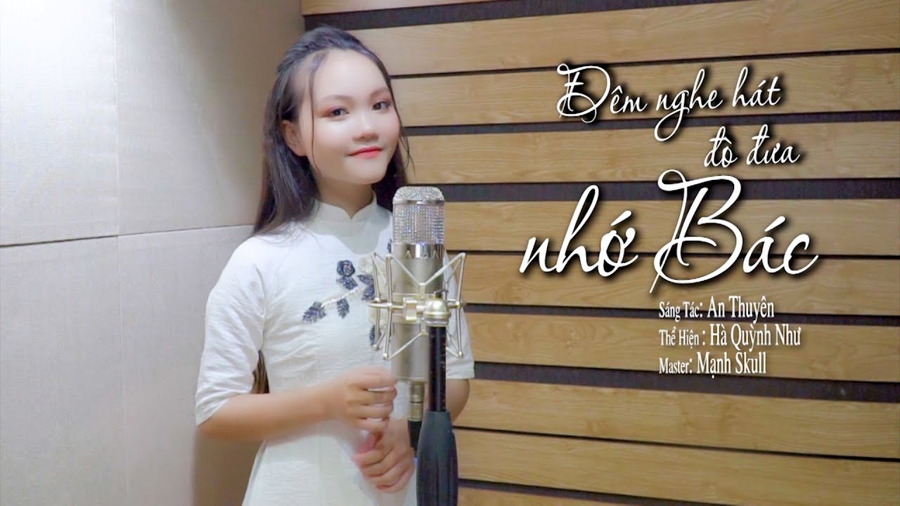 Hà Quỳnh Như | Đêm Nghe hát Đò Đưa Nhớ Bác