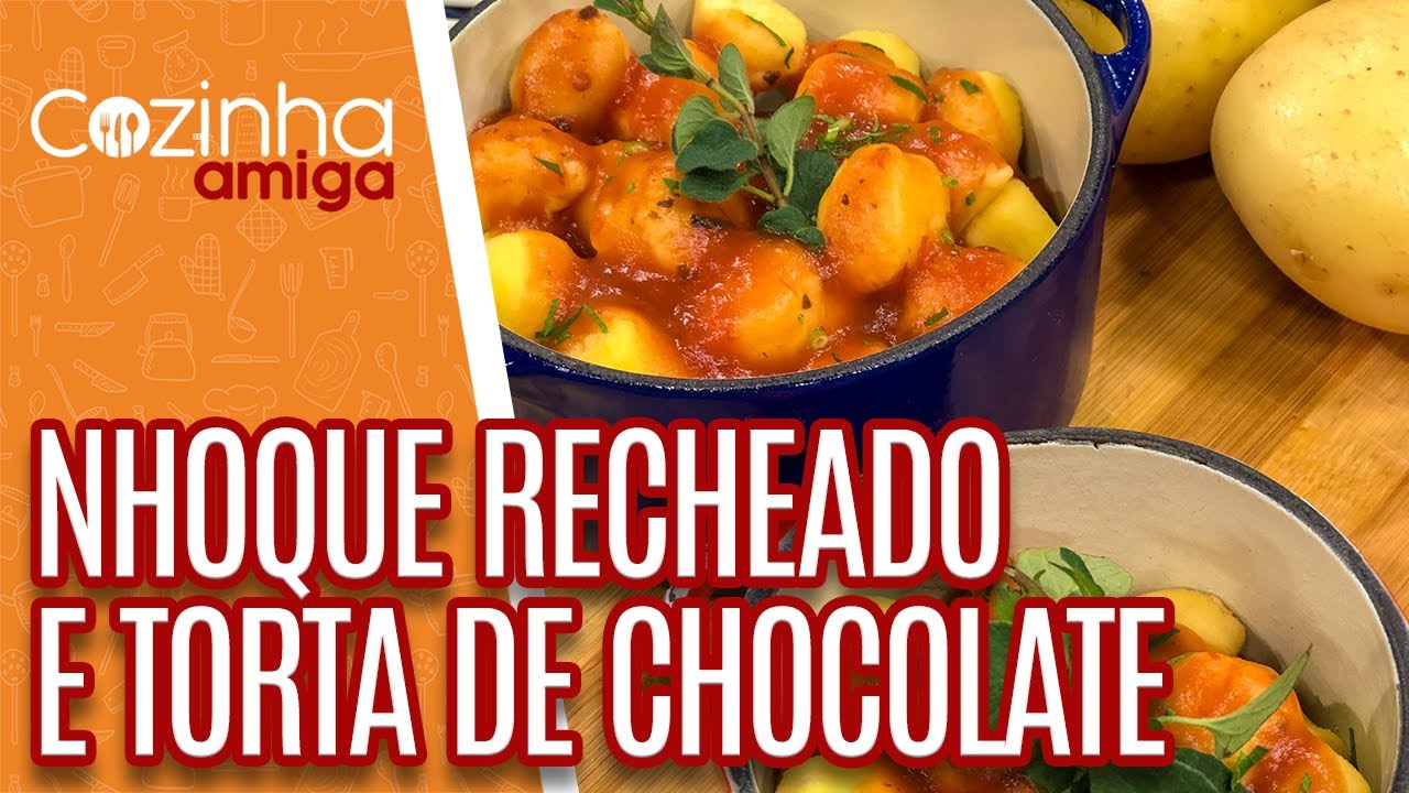 Nhoque recheado e Torta de Chocolate - Silvia Branconaro | Cozinha Amiga (04/10/21)