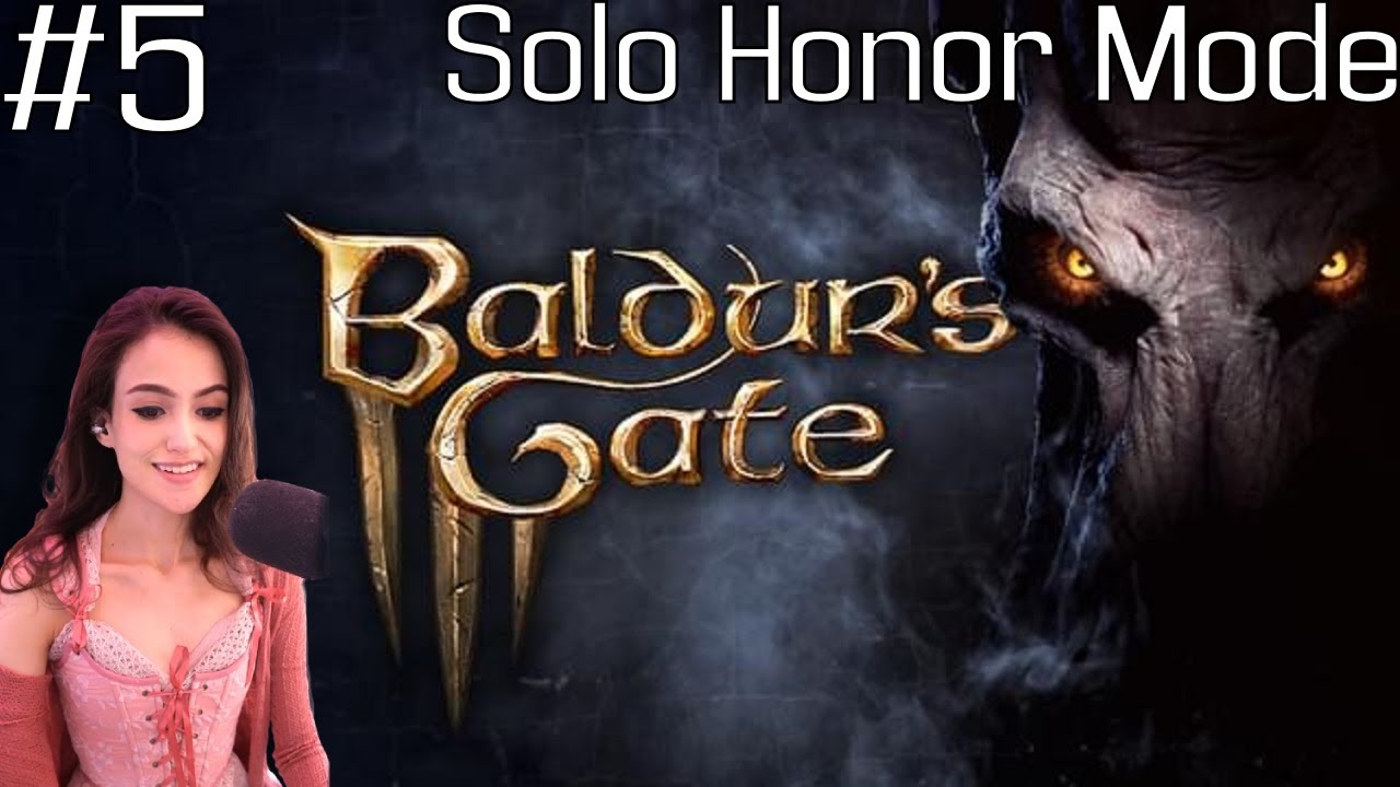 [Part 5] Baldur's Gate 3 Solo Honor Mode Run