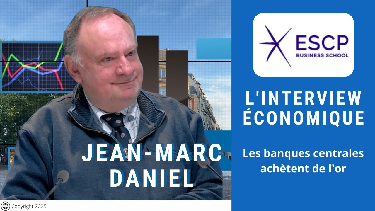 Jean-Marc Daniel :  Les banques centrales achètent de l'or | Interview Économique