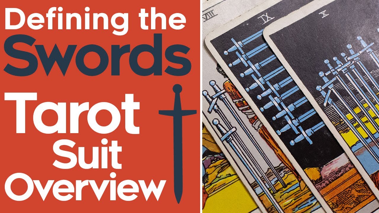 How to Read the Swords in Tarot - Swords Suit Card Meanings