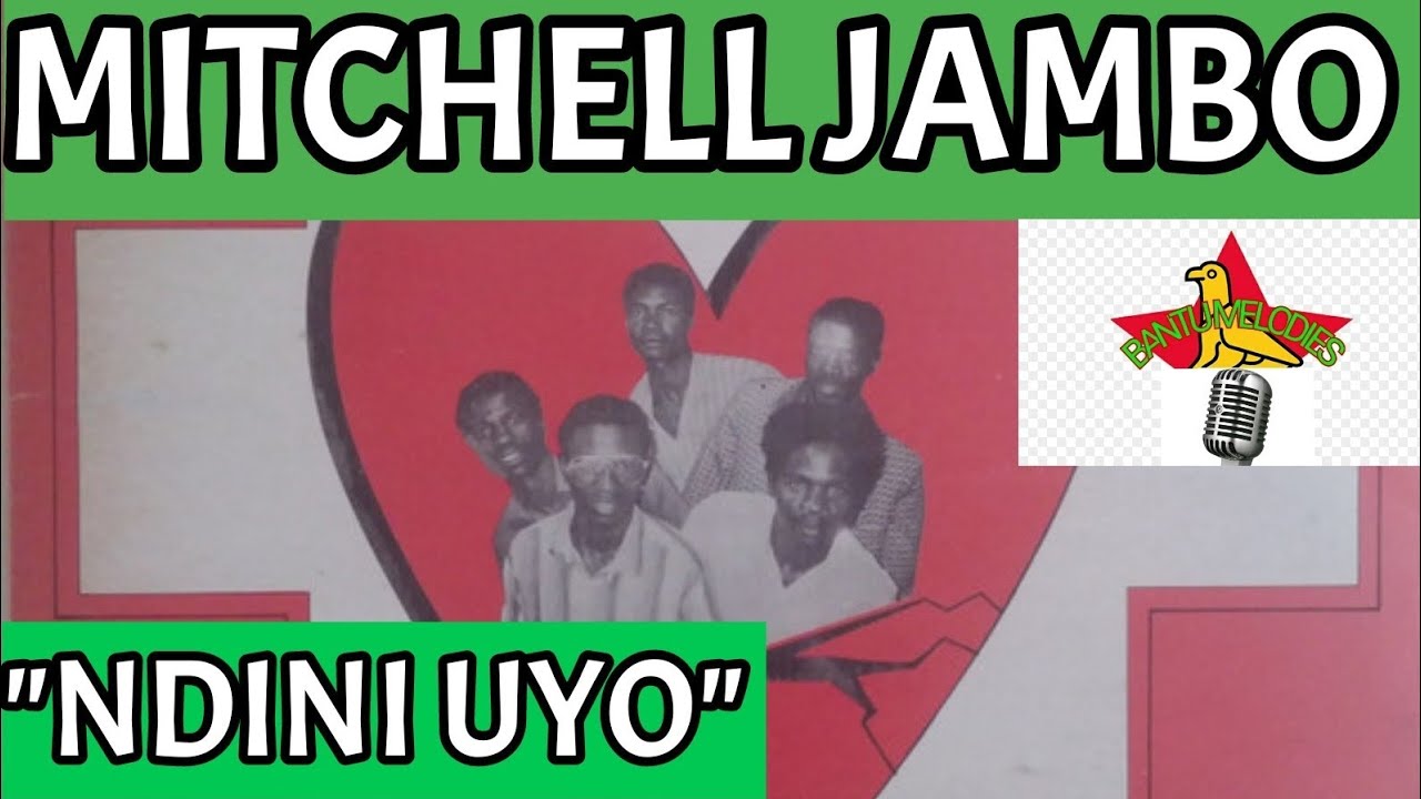 (Bantu Melodies) Mitchell Jambo - Ndini Uyo